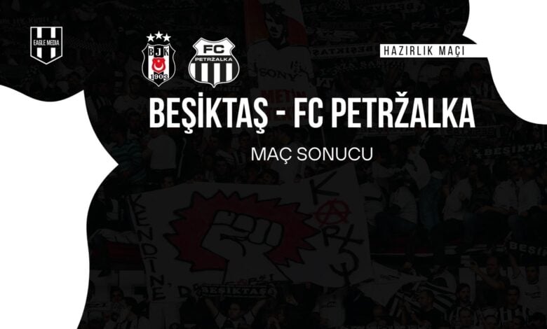 Hazırlık Maçı Beşiktaş - Petrzalka Maç sonucu (2)
