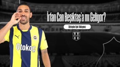 İrfan Can Beşiktaş’a mı Geliyor
