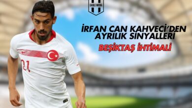 İrfan Can Kahveci’den Ayrılık Sinyalleri Beşiktaş İhtimali