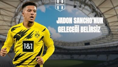 JADON SANCHO’NUN GELECEĞİ BELİRSİZ