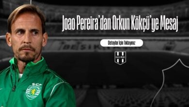 Joao Pereira'dan Orkun Kökçü'ye Mesaj