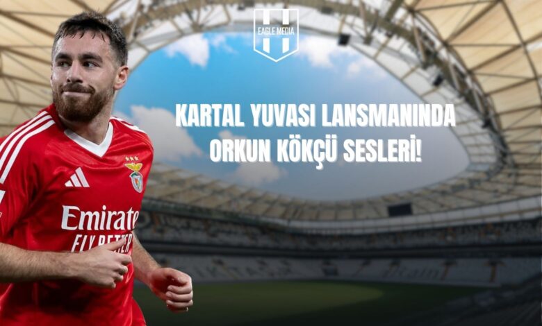 Kartal Yuvası Lansmanında Orkun Kökçü Sesleri!