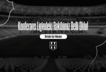 Konferans Ligindeki Rakibimiz Belli Oldu!