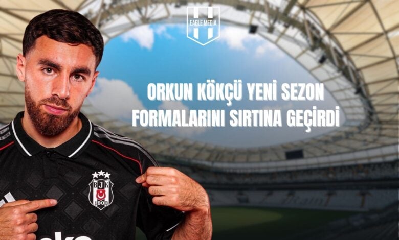 Orkun Kökçü Yeni Sezon Formalarını Sırtına Geçirdi