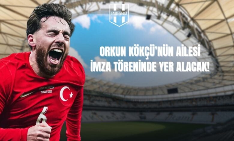 Orkun Kökçü'nün Ailesi İmza Töreninde Yer Alacak!