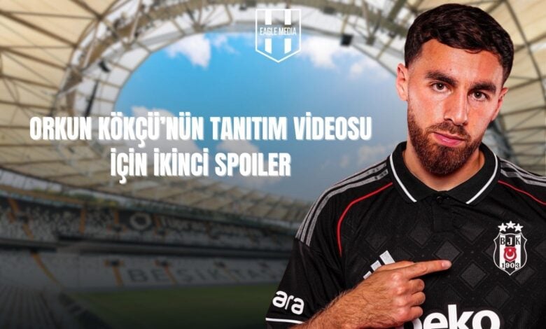 Orkun Kökçü'nün Tanıtım Videosu İçin İkinci Spoiler