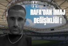 RAFA’DAN İMAJ DEĞİŞİKLİĞİ !