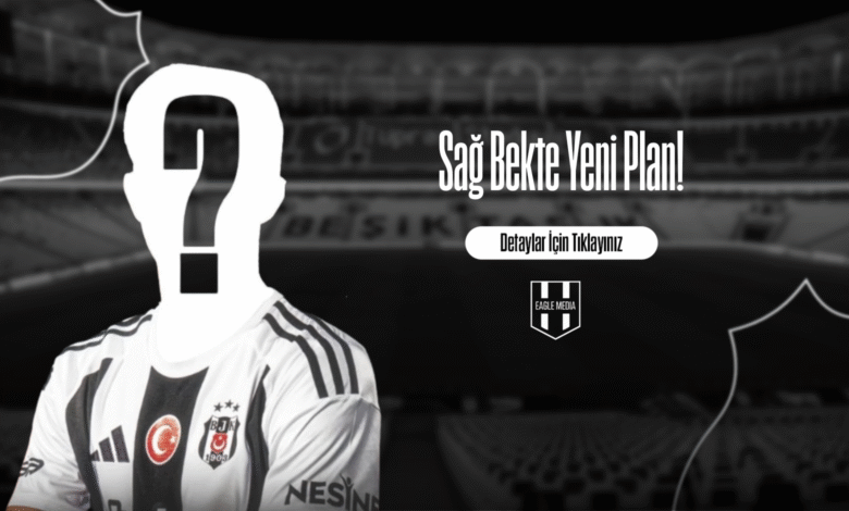 Sağ Bekte Yeni Plan