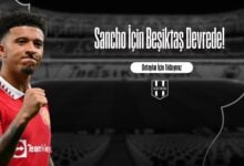 Sancho İçin Beşiktaş Devrede1