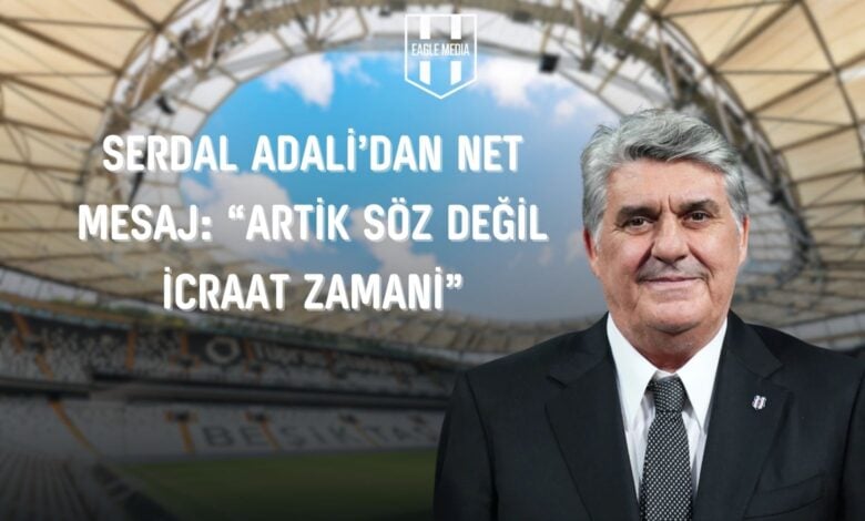 Serdar Adalı’dan “Para Değil, İcraat” Vurgusu 1 Beşiktaş başkan adayı Serdar Adalı, kulübün içinde bulunduğu durumla ilgili yaptığı açıklamalarda, Serdal Adali'Dan Net Mesaj Artik Söz Değil İcraat Zamani