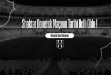 Shaktar Donetsk Maçının Tarihi Belli Oldu !