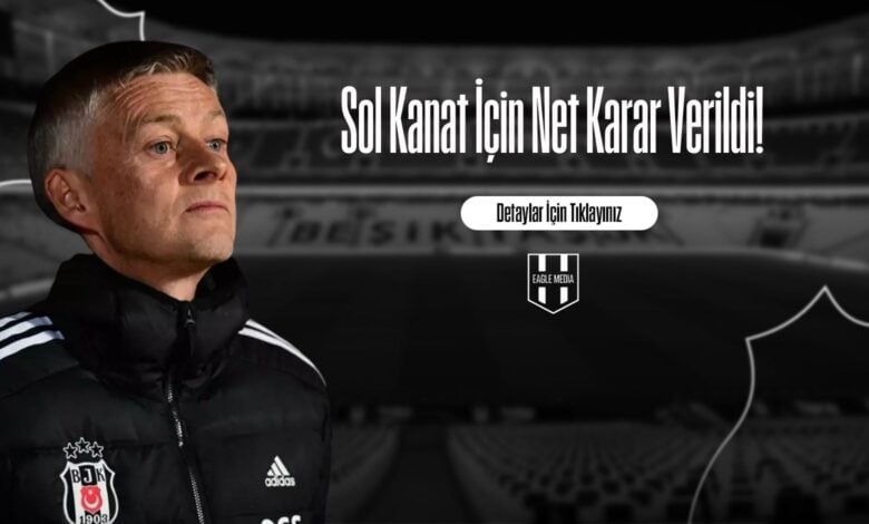 Sol Kanat için net karar verildi!