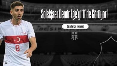 Solskjaer Demir Ege'yi 11'de Görüyor!