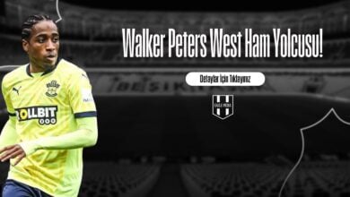 Walker Peters West Ham Yolcusu!