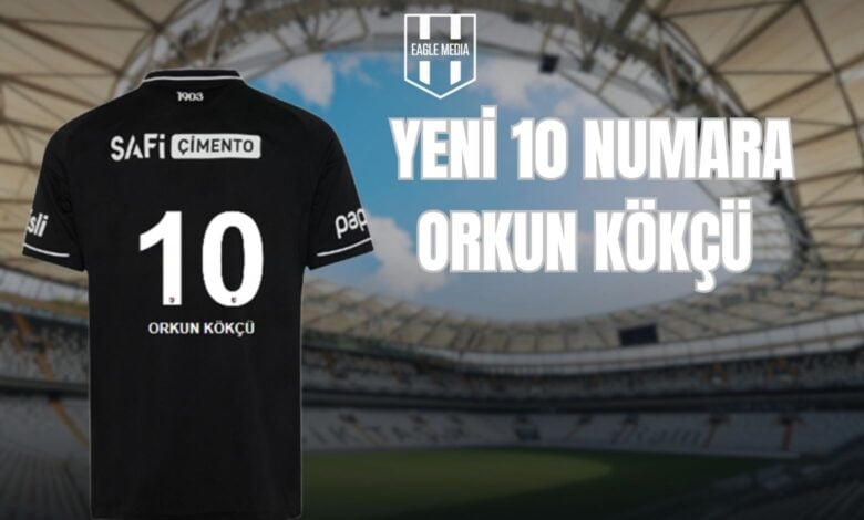 YENİ 10 NUMARA ORKUN KÖKÇÜ