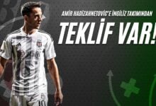 Amir Hadizahnetovic’e İngiliz Takımından Teklif Var!