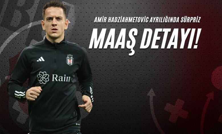 Amir Hadziahmetovic Ayrılığında Sürpriz Maaş Detayı!