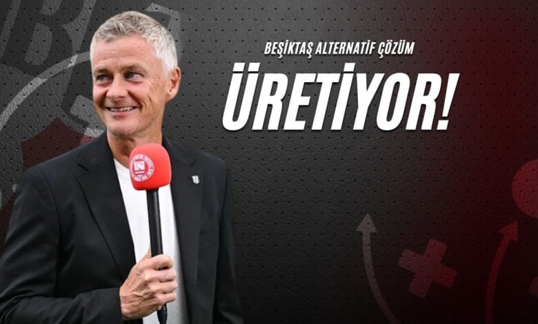 Beşiktaş Alternatif Çözüm Üretiyor!