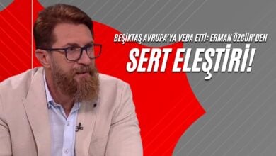 Beşiktaş Avrupa’ya Veda Etti: Erman Özgür’den Sert Eleştiri!