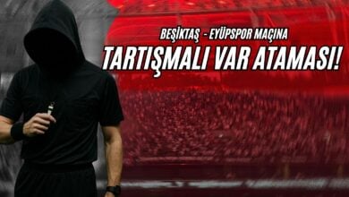 Beşiktaş - Eyüpspor Maçına Tartışmalı VAR Ataması!