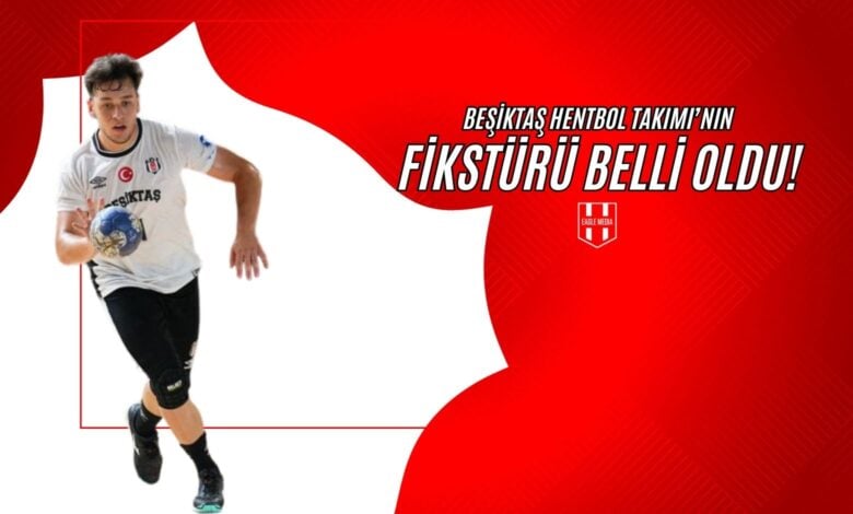 Beşiktaş Hentbol Takımı’nın Fikstürü Belli Oldu!