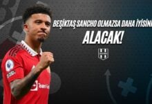 Beşiktaş Sancho Olmazsa Daha İyisini Alacak!