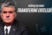 Beşiktaş Sol Kanat Transferini Erteledi!