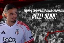Beşiktaş Taylan Bulut'un Lisans Durumu Belli Oldu!