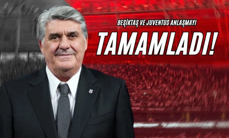 Beşiktaş ve Juventus Anlaşmayı Tamamladı!