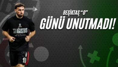 Beşiktaş ‘O’ Günü Unutmadı!