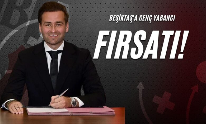 Beşiktaş'a Genç Yabancı Fırsatı!