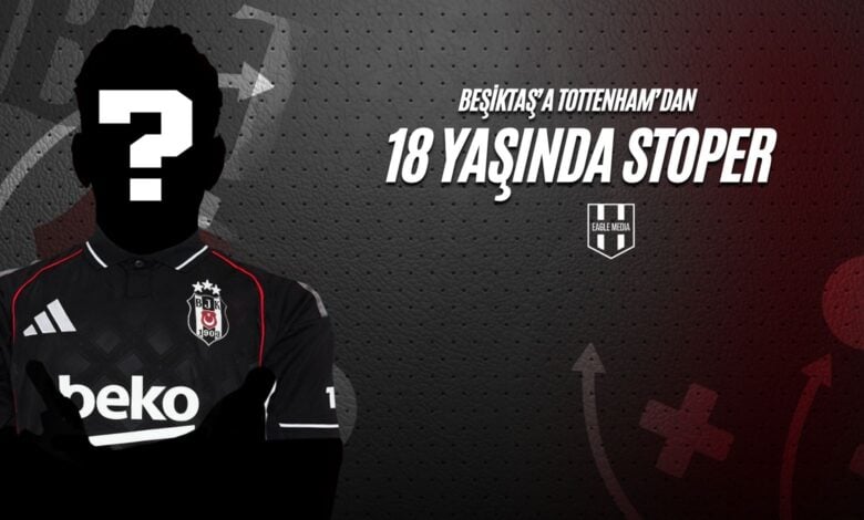 Beşiktaş’a Tottenham’dan 18 Yaşında Stoper!