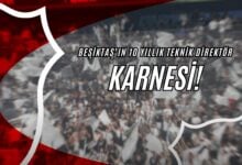 Beşiktaş'ın 10 Yıllık Teknik Direktör Karnesi!