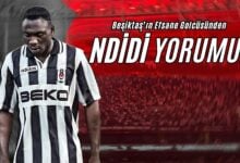Beşiktaş’ın Efsane Golcüsünden Ndidi Yorumu!