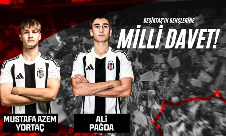 Beşiktaş'ın Gençlerine Milli Davet!