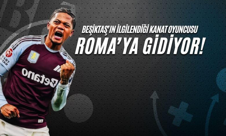 Beşiktaş'ın İlgilendiği Kanat Oyuncusu Roma'ya Gidiyor!