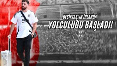 Beşiktaş'ın İrlanda Yolculuğu Başladı