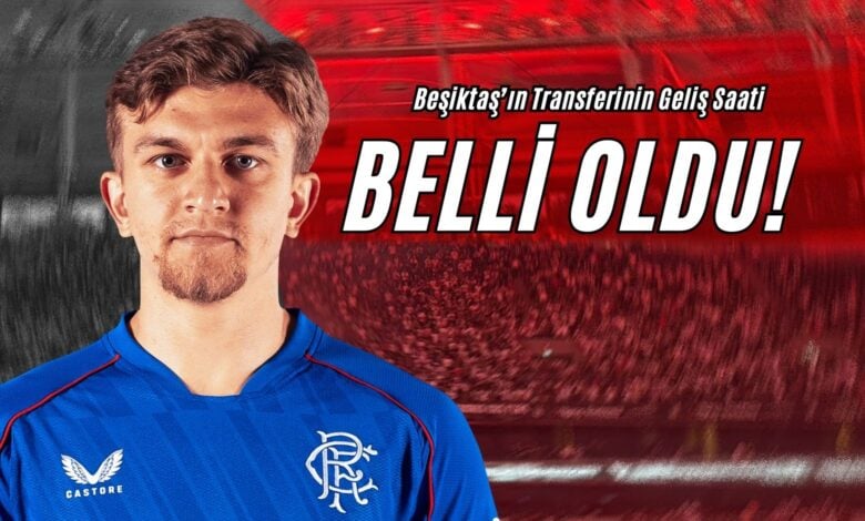 Beşiktaş’ın Transferinin Geliş Saati Belli Oldu!