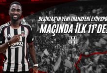 Beşiktaş’ın Yeni Transferi Eyüpspor Maçında İlk 11’de!