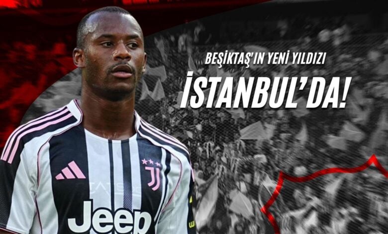 Beşiktaş'ın Yeni Yıldızı İstanbul'da!