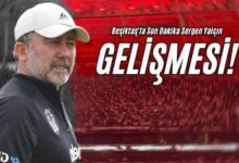 Beşiktaş'ta Son Dakika Sergen Yalçın Gelişmesi!