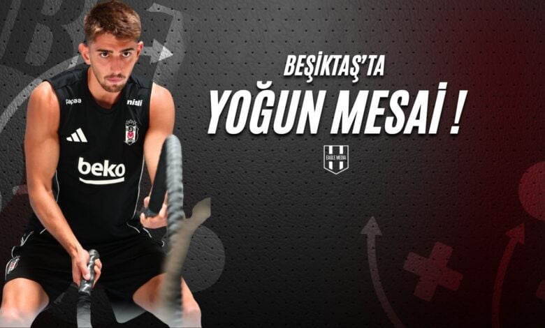 Beşiktaş'ta Yoğun Mesai