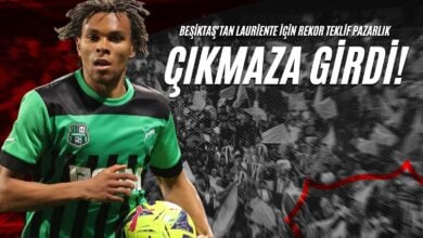 Beşiktaş’tan Lauriente İçin Rekor Teklif Pazarlık Çıkmaza Girdi!