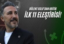 Bülent Uslu'dan Kritik İlk 11 Eleştirisi!