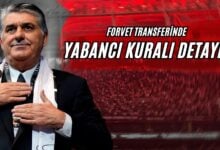 Forvet Transferinde Yabancı Kuralı Detayı!