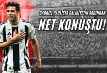 Gabriel Paulista Galibiyetin Ardından Net Konuştu!