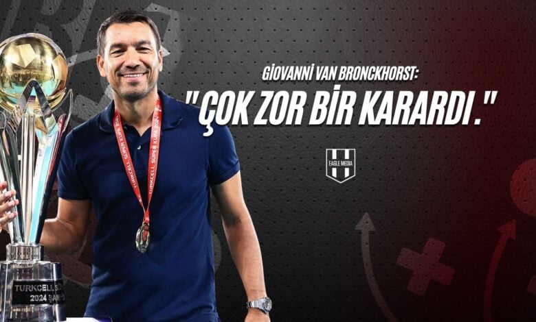 Giovanni Van Bronckhorst Çok zor bir karardı.