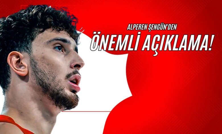 Alperen Şengün'den Önemli Açıklama!