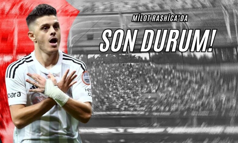 Milot Rashica’da Son Durum!