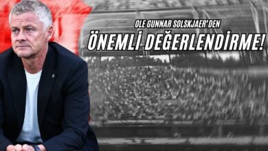 Ole Gunnar Solskjaer'den Önemli Değerlendirme!